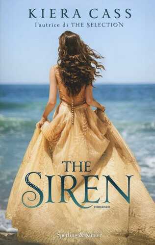 The siren — Kiera Cass