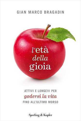 L'età della gioia — Gian Marco Bragadin