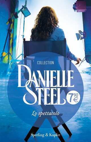 Lo spettacolo — Danielle Steel