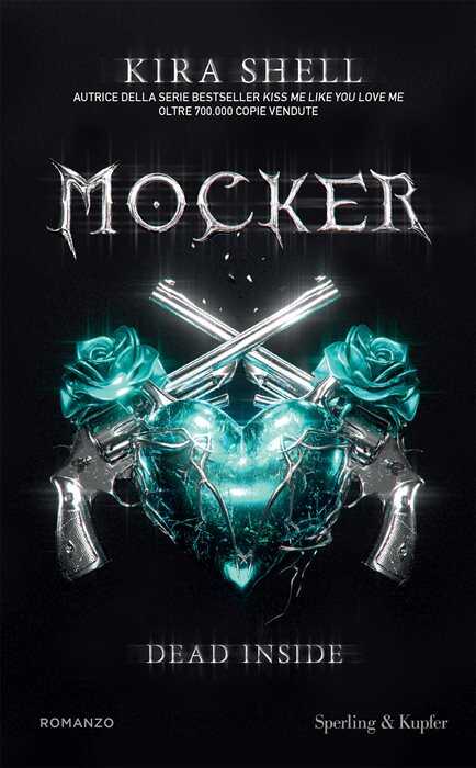 Dead inside. Mocker. Ediz. italiana. Vol. 1 — Kira Shell
