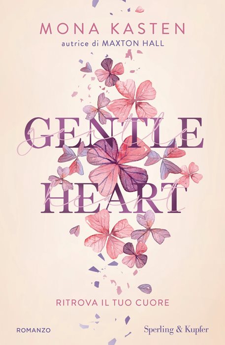 Gentle heart. Ritrova il tuo cuore