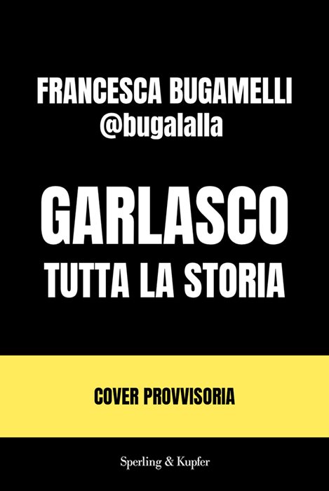 Garlasco. Tutta la storia