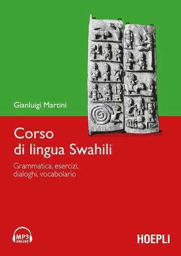 Corso di lingua swahili. Grammatica, esercizi, dialoghi, vocabolario. Con DVD-ROM
