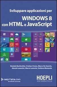 Sviluppare applicazioni per Windows 8 con HTML e javascript — Daniele Bochicchio