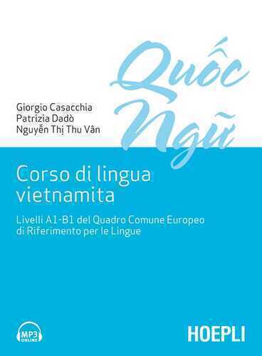 Corso di lingua vietnamita. Livelli A1-B1 del Quadro Comune Europeo di Riferimento per le Lingue
