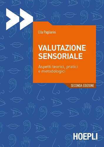 Valutazione sensoriale. Aspetti teorici, pratici e metodologici