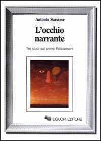 L' occhio narrante. Tre studi sul primo Palazzeschi