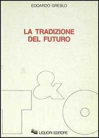 La tradizione del futuro