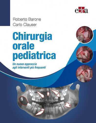 Chirurgia orale pediatrica. Un nuovo approccio agli interventi più frequenti