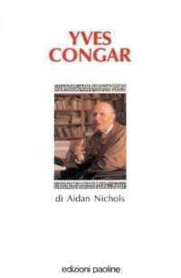 Yves Congar — Aidan Nichols