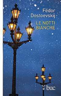 Le notti bianche — Fëdor Dostoevskij
