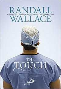The touch — Randall Wallace