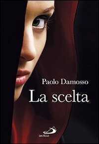 La scelta — Paolo Damosso
