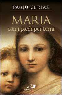 Maria con i piedi per terra