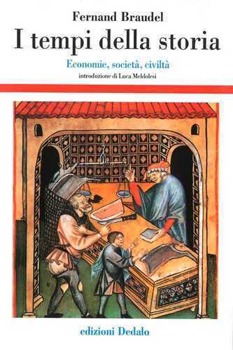 I tempi della storia. Economia, società, civiltà