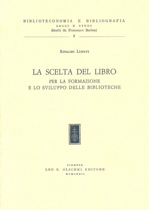 La scelta del libro per la formazione e lo sviluppo delle biblioteche