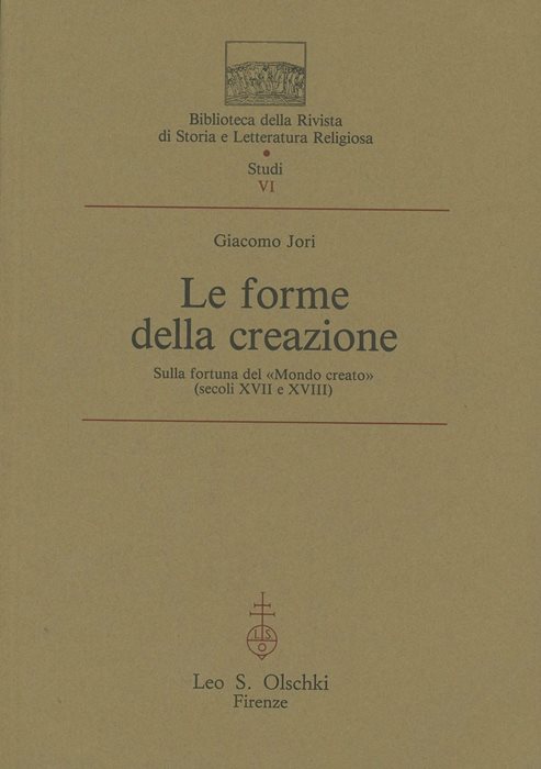 Le forme della creazione. Sulla fortuna del «Mondo creato» (secoli XVII e XVIII)