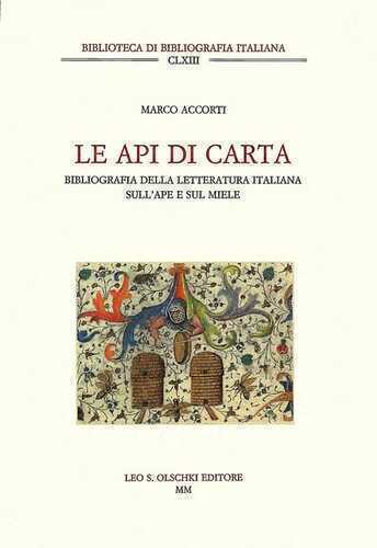 Le api di carta. Catalogo della letteratura italiana sull'ape e sul miele