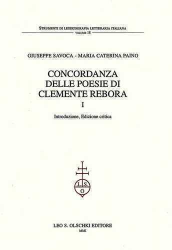 Concordanza delle poesie di Clemente Rebora. Concordanza, liste di frequenza, indici