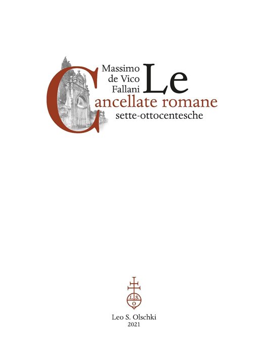 Le cancellate romane sette-ottocentesche. Ediz. illustrata