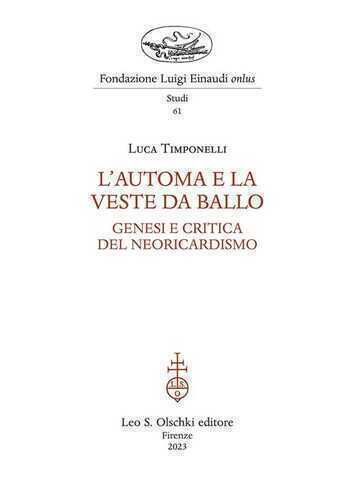 L'automa e la veste da ballo. Genesi e critica del Neoricardismo