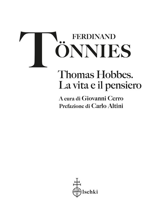 Thomas Hobbes. La vita e il pensiero