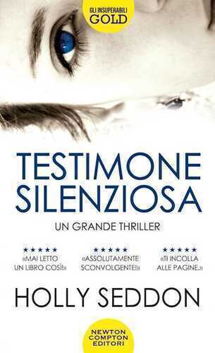 Testimone silenziosa — Holly Seddon