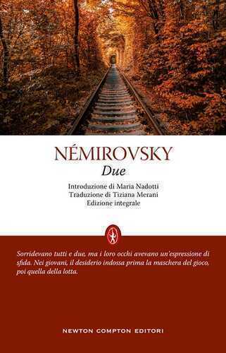 Due. Ediz. integrale — Irène Némirovsky