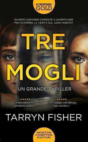 Tre mogli — Tarryn Fisher