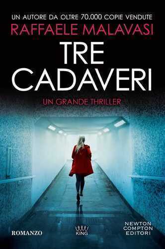 Tre cadaveri — Raffaele Malavasi