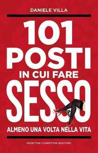 101 posti in cui fare sesso almeno una volta nella vita