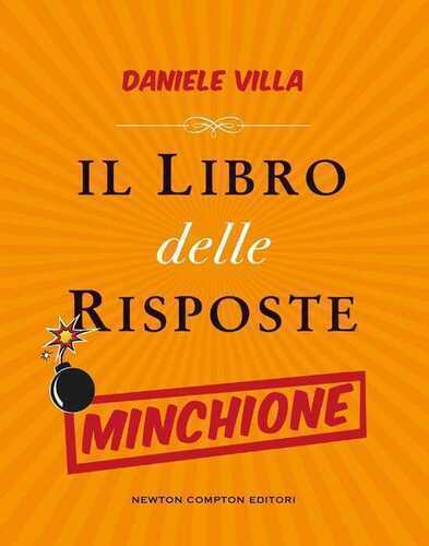 Il libro delle risposte minchione — Daniele Villa