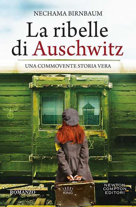 La ribelle di Auschwitz