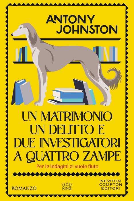Un matrimonio, un delitto e due investigatori a quattro zampe