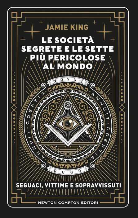 Le società segrete e le sette più pericolose al mondo