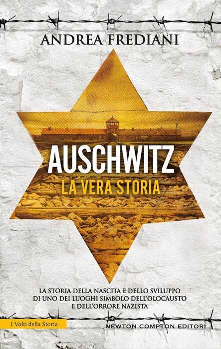 Auschwitz. La vera storia