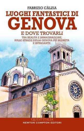 Luoghi fantastici di Genova e dove trovarli