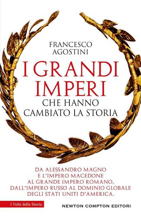 I grandi imperi che hanno cambiato la storia