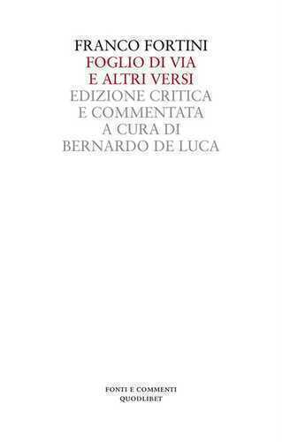 Foglio di via e altri versi. Ediz. critica