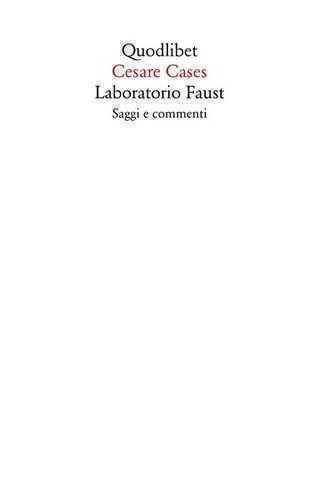 Laboratorio Faust. Saggi e commenti