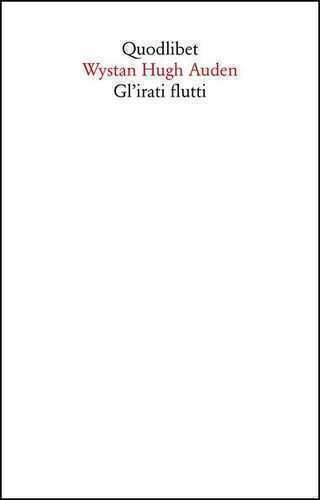 Gl'irati flutti — Wystan Hugh Auden