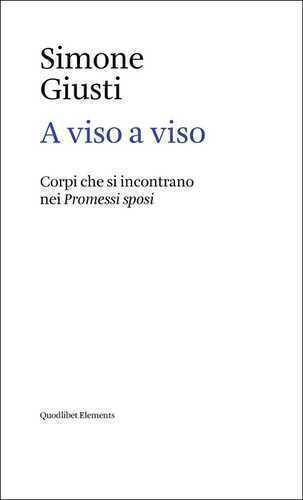 A viso a viso. Corpi che si incontrano nei «Promessi sposi»
