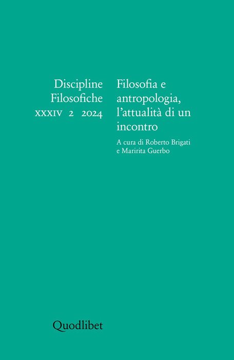 Discipline filosofiche. Ediz. italiana e inglese (2024). Vol. 2: Filosofia e antropologia, l'attualità di un incontro