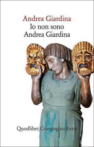 Io non sono Andrea Giardina. Vita emotiva e intellettuale di un omonimo di provincia