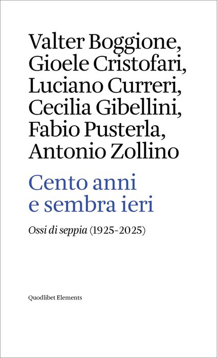 Cento anni e sembra ieri. «Ossi di seppia» (1925-2025)