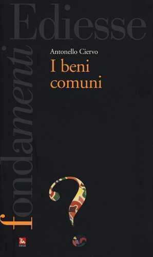 I beni comuni — Antonello Ciervo