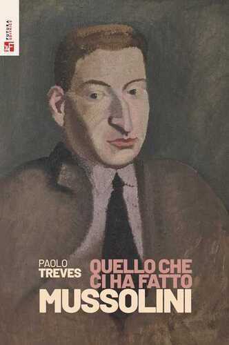 Quello che ci ha fatto Mussolini