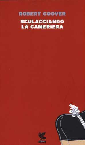 Sculacciando la cameriera — Robert Coover