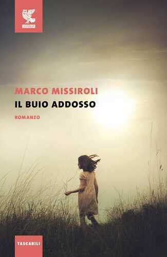 Il buio addosso — Marco Missiroli