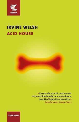 Acid house — Irvine Welsh